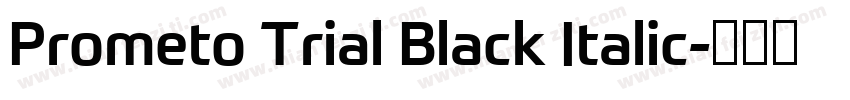Prometo Trial Black Italic字体转换
